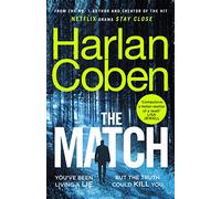 The Match: From the #1 bestselling creator of the hit Netflix series Stay Close (Wilde, 2)