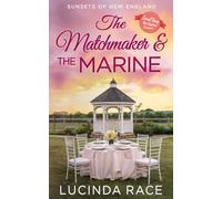 The Matchmaker and The Marine: A Later in Life Small Town Romance (Sunsets of New England)