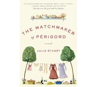 The Matchmaker of Perigord: A Novel (P.S.)