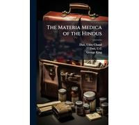 The Materia Medica of the Hindus