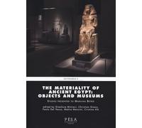 The materiality of ancient Egypt: objects and museums (Egittologia)