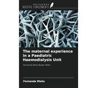 The maternal experience in a Paediatric Haemodialysis Unit: Fernanda Stella Risseto Mieto