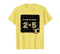 The Math Ain't Mathin' 2x5 Humor matemático Divertido Camiseta, Hombre, Limón, 3XL