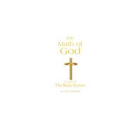 The Math of God: Volume III The Basic System