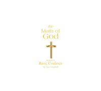 The Math of God: Volume V Basic Coalesce: 5