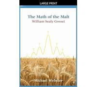The Math of the Malt: William Sealy Gosset