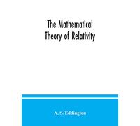 The mathematical theory of relativity