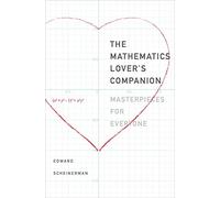 The Mathematics Lover’s Companion: Masterpieces for Everyone