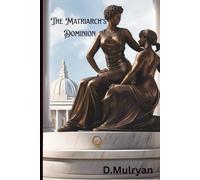 The Matriarch’s Dominion