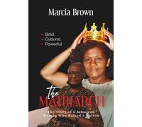 THE MATRIARCH: The Story of a Jamaican Woman Who Raised a Nation