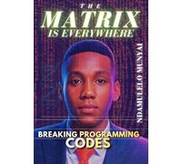 The Matrix Is Everywhere: Breaking Programming Codes