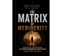 The Matrix of Mediocrity