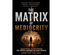 The Matrix of Mediocrity