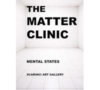 The Matter Clinic _ Mental states _ Scarinci Art Gallery: A new concept of gallery, where art is not consumed: it is cared for.: Scarinci Art Gallery: ... where art is not consumed: it is cared for.