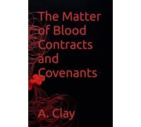 The Matter of Blood Contracts and Covenants (Our Souls and Season of Deception)