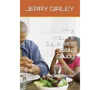 The Mature Believers Bible Study: A Primary Reader