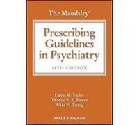 The Maudsley Prescribing Guidelines In Psychiatry