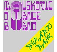 The Mauskovic Dance Band - Bukaroo Bank