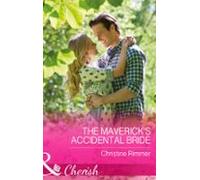 The Mavericks Accidental Bride (ebook)