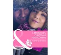 The Mavericks Christmas Homecoming (ebook)