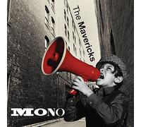 The Mavericks - Mono