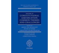 The Max Planck Handbooks in European Public Law: Volume IV: Constitutional Adjudication: Common Themes and Challenges