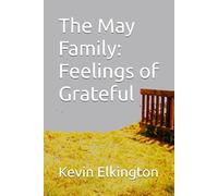 The May Family: Feelings of Grateful