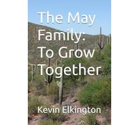 The May Family: To Grow Together