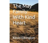 The May Family: With Kind Heart
