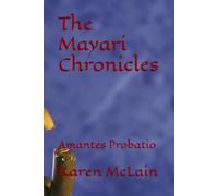 The Mayari Chronicles: Amantes Probatio