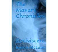 The Mayari Chronicles: Reviviscere