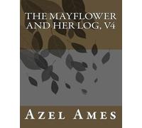 The Mayflower and Her Log, v4
