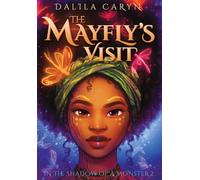 The Mayfly's Visit (In the Shadow of a Monster)