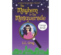The Mayhem in the Masquerade LARGE PRINT: A Cozy Mystery (Havenwood Paranormal Cozy Mysteries)