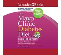 The Mayo Clinic Dieta para la diabetes, segunda edición