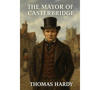 The Mayor of Casterbridge