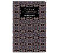 The Mayor of Casterbridge (Chiltern Classics)
