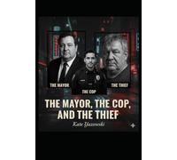 The Mayor, The Cop and The Thief: A Heaven Murder Mystery