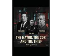 The Mayor, The Cop and The Thief: A Heaven Murder Mystery