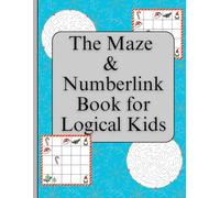 The Maze & Numberlink Puzzle Book for Logical Kids age 5-7 years old | Educational Christmas Puzzle Book | Screen Free Activity for Kids: Fun Christmas Workbook for Kids
