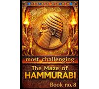 The Maze of Hammurabi Book 8: The Scribe's Secret (The Maze of Hammurabi, the most challenging maze in the world.)