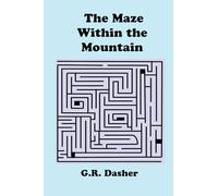 The Maze within the Mountain