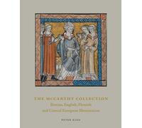 The McCarthy Collection, Volume II: Spanish, English, Flemish and Central European Miniatures: 2