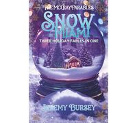 The McCray Parables: Snow in Miami: 2