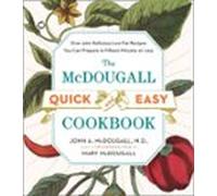 The Mcdougall Quick And Easy Cookbook (ebook)