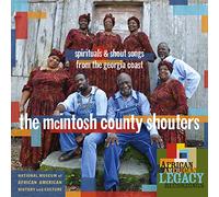 The McIntosh County Shouters - Spirituals And Shout Songs From The Georgia Coast