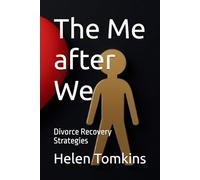 The Me after We: Divorce Recovery Strategies