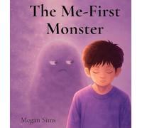 The Me First Monster