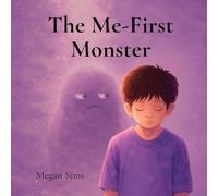 The Me First Monster