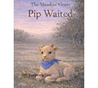 The Meadow Goats: Pip Waited